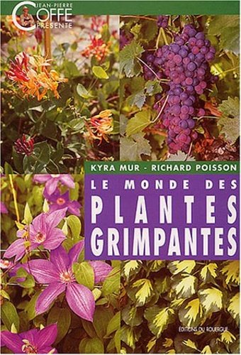 Le monde des plantes grimpantes.