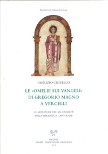 Le omelie sui vangeli di Gregorio Magno a Vercelli. Le …