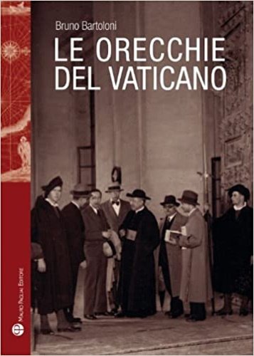 Le orecchie del Vaticano.