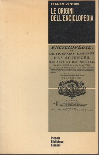 Le origini dell'Enciclopedia. Il capolavoro dell'Illuminismo.