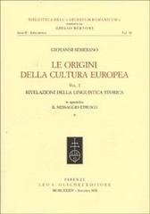 Le origini della cultura europea. Rivelazioni della linguistica storica.