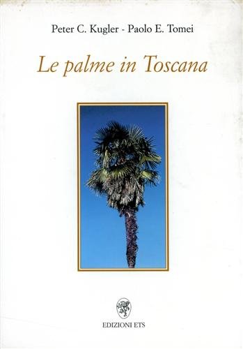 Le palme in Toscana.