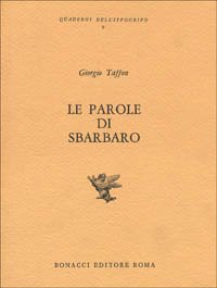 Le parole di Sbarbaro.