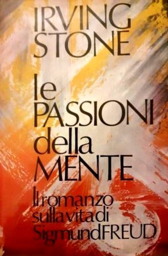 Le passioni della mente. Il romanzo sulla vita di Sigmund … | Immagine principale