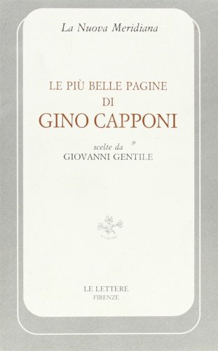 Le più belle pagine di Gino Capponi.