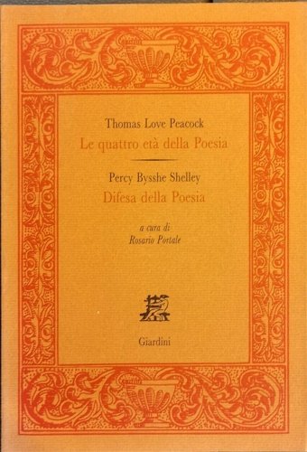 Le quattro età della poesia. Seguito dall' opera di Percy …