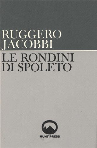 Le rondini di Spoleto. Saggi sul teatro del Novecento.