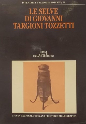 Le selve di Giovanni Targioni Tozzetti.