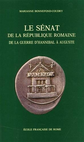 Le Sénat de la République romaine de la guerre d'Hannibal …