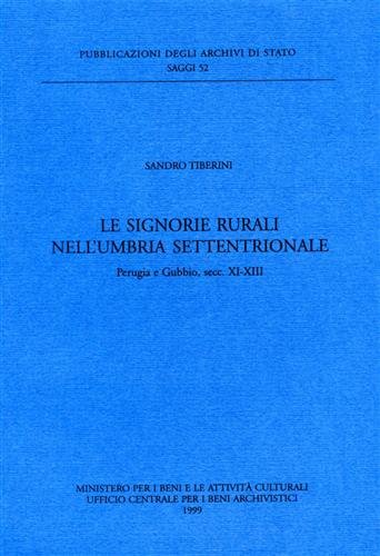 Le Signorie rurali nell'Umbria Settentrionale. Perugia e Gubbio,secc.XI-XIII. | Immagine principale