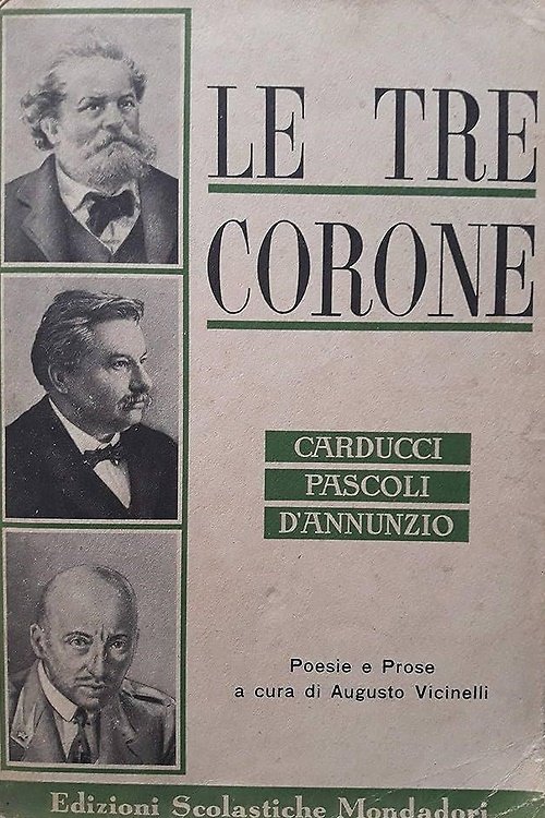 Le tre corone. Poesie e prose.