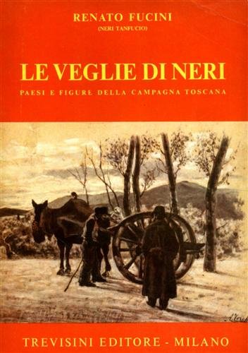 Le veglie di Neri. Paesi e figure della campagna toscana. | Immagine principale