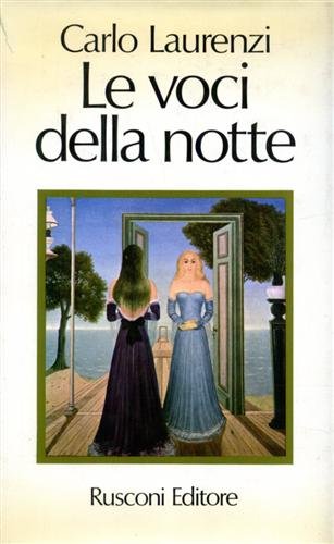 Le voci della notte. Romanzo.