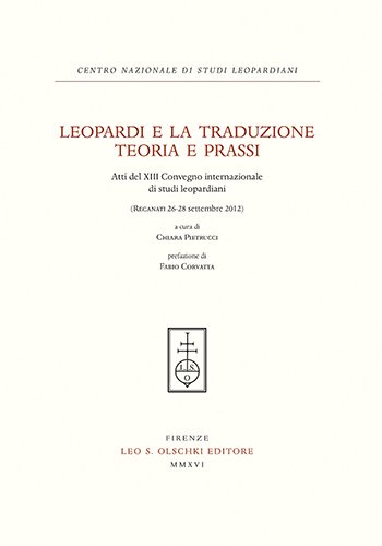 Leopardi e la traduzione. Teoria e prassi.