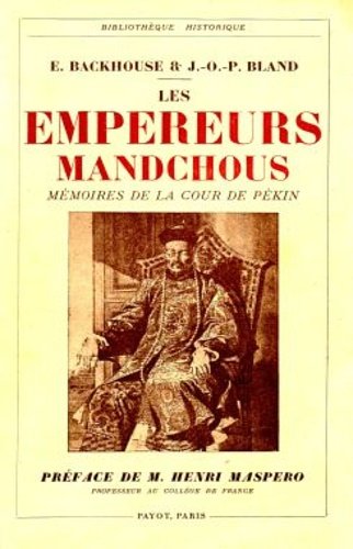 Les empereurs mandchous. Memoirs de la cour de Pekin.