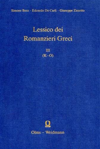 Lessico dei romanzieri greci. Vol.III: (K-O).