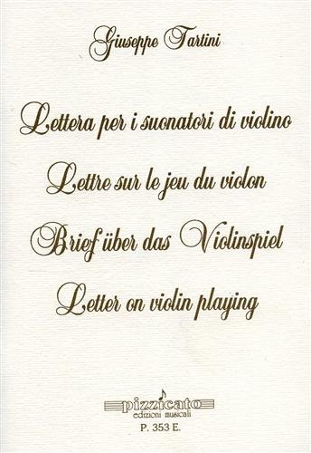 Lettera per i suonatori di violino. Lettre sur le jeu …
