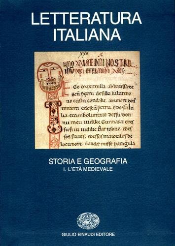 Letteratura Italiana. Storia e Geografia. Vol.I:L'Età Medievale.
