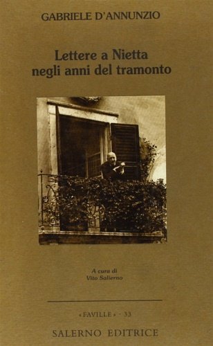 Lettere a Nietta negli anni del tramonto.