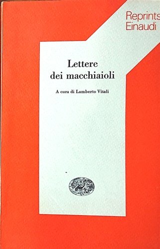Lettere dei macchiaioli.