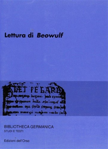 Lettura di Beowulf. V Seminario avanzato in Filologia germanica.