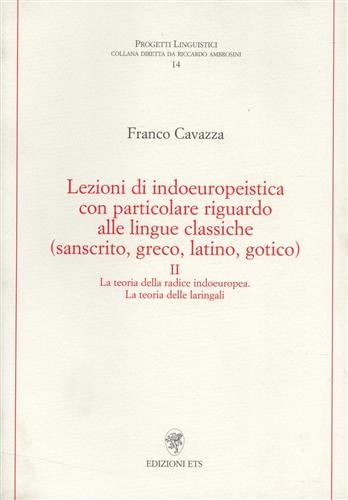 Lezioni di indoeuropeistica. Con particolare riguardo alle lingue classiche (sanscrito, …