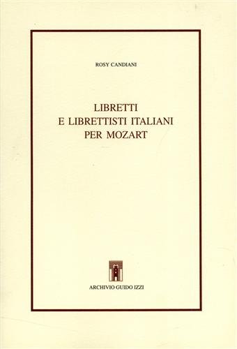 Libretti e librettisti italiani per Mozart.