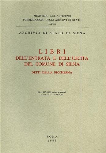 Libri dell'entrata e dell'uscita del comune di Siena detti della …