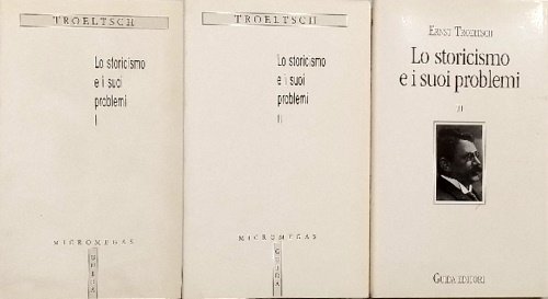 Lo storicismo e i suoi problemi. Vol.I: Logica efilosofia materiale …