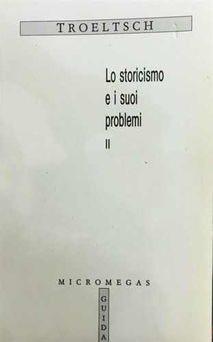 Lo storicismo e i suoi problemi. Vol.III: Sulla costruzione della …
