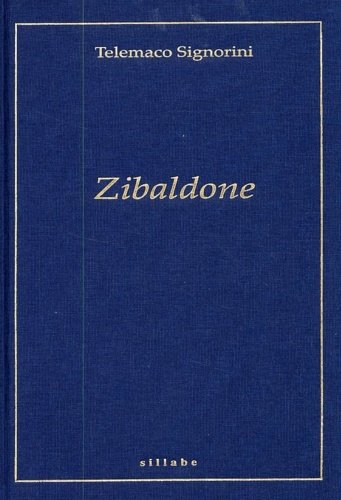 Lo Zibaldone di Telemaco Signorini.