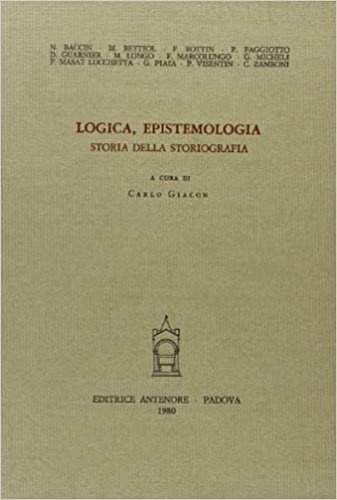 Logica, epistemologia, storia della storiografia.