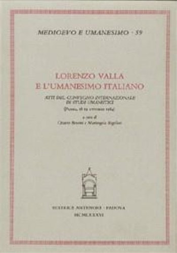 Lorenzo Valla e l'Umanesimo italiano.