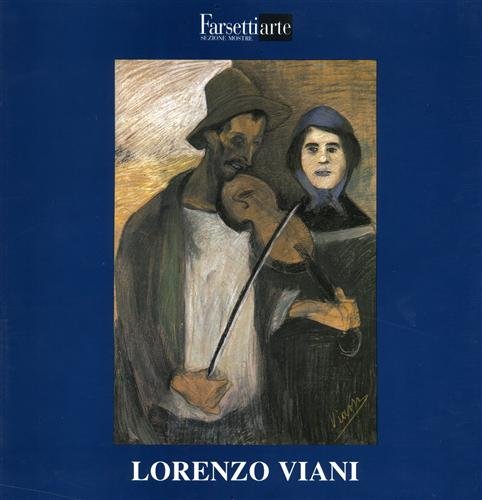 Lorenzo Viani. Libertario e umanitario.