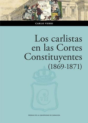 Los Carlistas en las Cortes Constituyentes 1869-1871. | Immagine principale