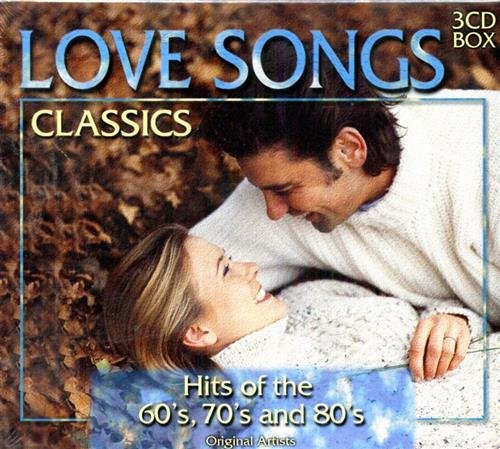 Love Songs Classics. Hits of the 60's, 70's and 80's. …