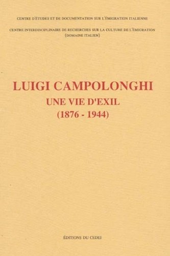 Luigi Campolonghi. Une vie d'exil (1876-1944).