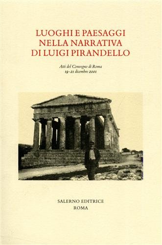Luoghi e paesaggi nella narrativa di Luigi Pirandello.