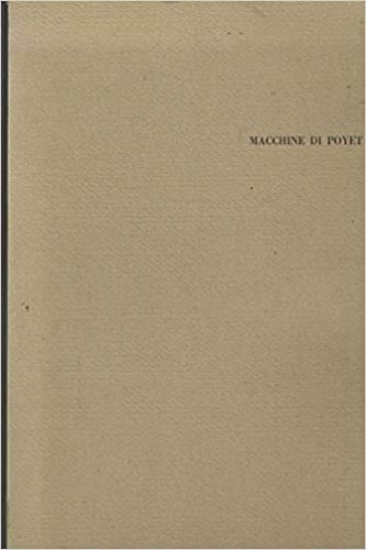 Macchine di Poyet. Louis Poyet, le cui incisioni di Le …