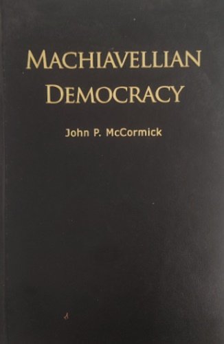 Machiavellian Democracy.