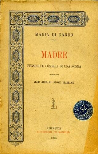 Madre, pensieri e consigli di una nonna dedicati alle giovani …