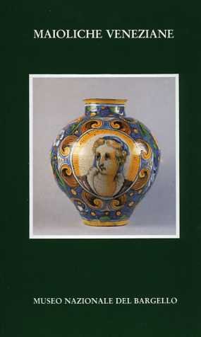 Maioliche veneziane.