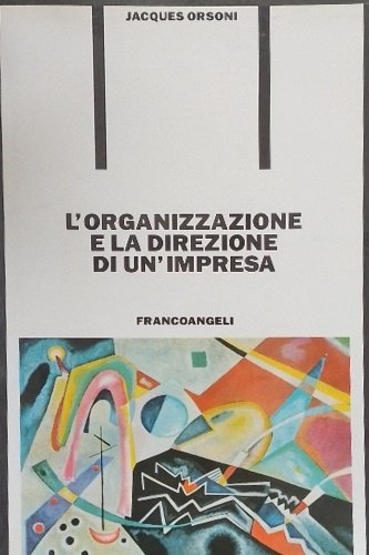 Management strategico. La politica generale dell'impresa.