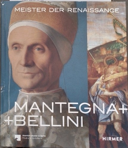Mantegna + Bellini: Meister der Renaissance. Publikation erschienen anläßlich der … | Immagine principale