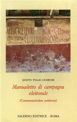 Manualetto di campagna elettorale (Commentariolum petitionis).