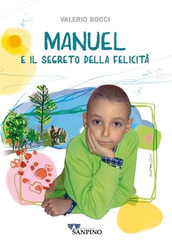 Manuel e il segreto della felicità.