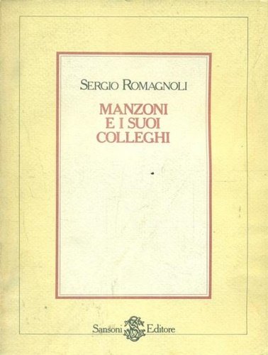 Manzoni e i suoi colleghi.