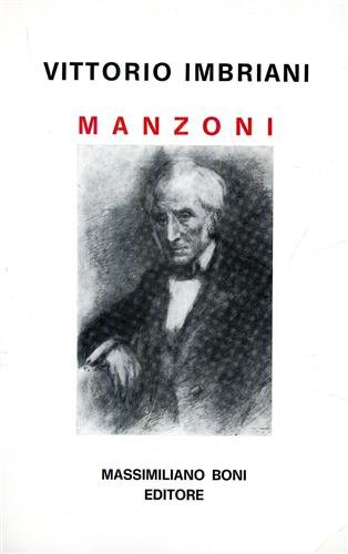 Manzoni. Ricordi e Testimonianze.