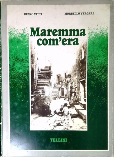 Maremma com'era.