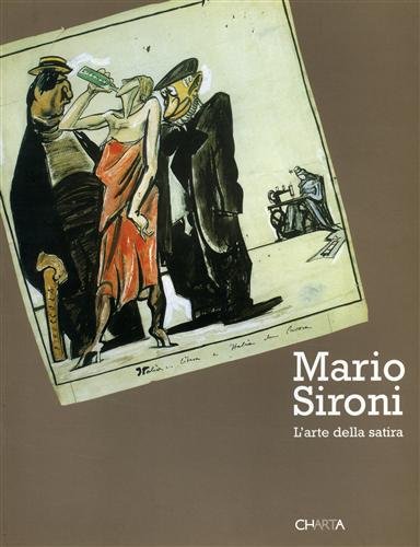 Mario Sironi. L'arte della satira.